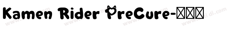 Kamen Rider PreCure字体转换